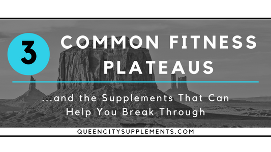 3 Common Fitness Plateaus (and the Supplements That Can Help You Break Through)